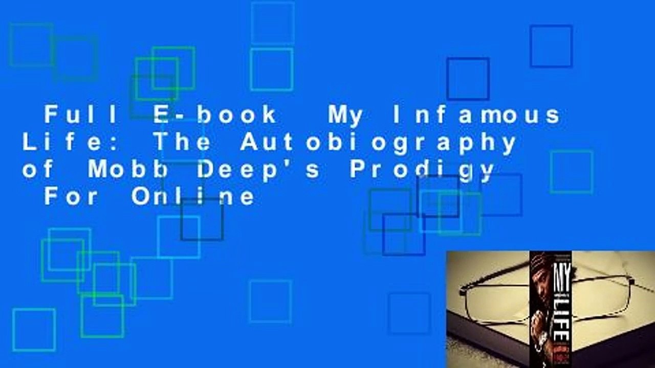 Full E-book  My Infamous Life: The Autobiography of Mobb Deep's Prodigy  For Online