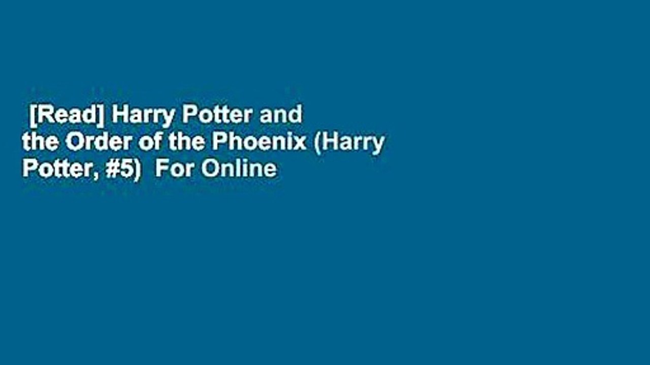 [Read] Harry Potter and the Order of the Phoenix (Harry Potter, #5)  For Online