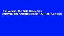 Full version  The Walt Disney Film Archives: The Animated Movies 1921-1968 Complete