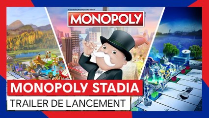 Monopoly sur Stadia - Trailer de lancement