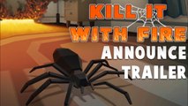 Kill it With Fire - Trailer d'annonce