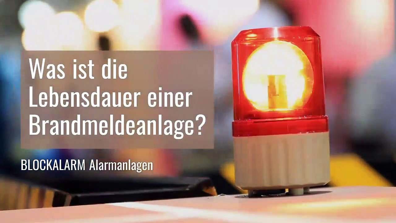 Was ist die Lebensdauer einer Brandmeldeanlage- BLOCKALARM Alarmanlagen