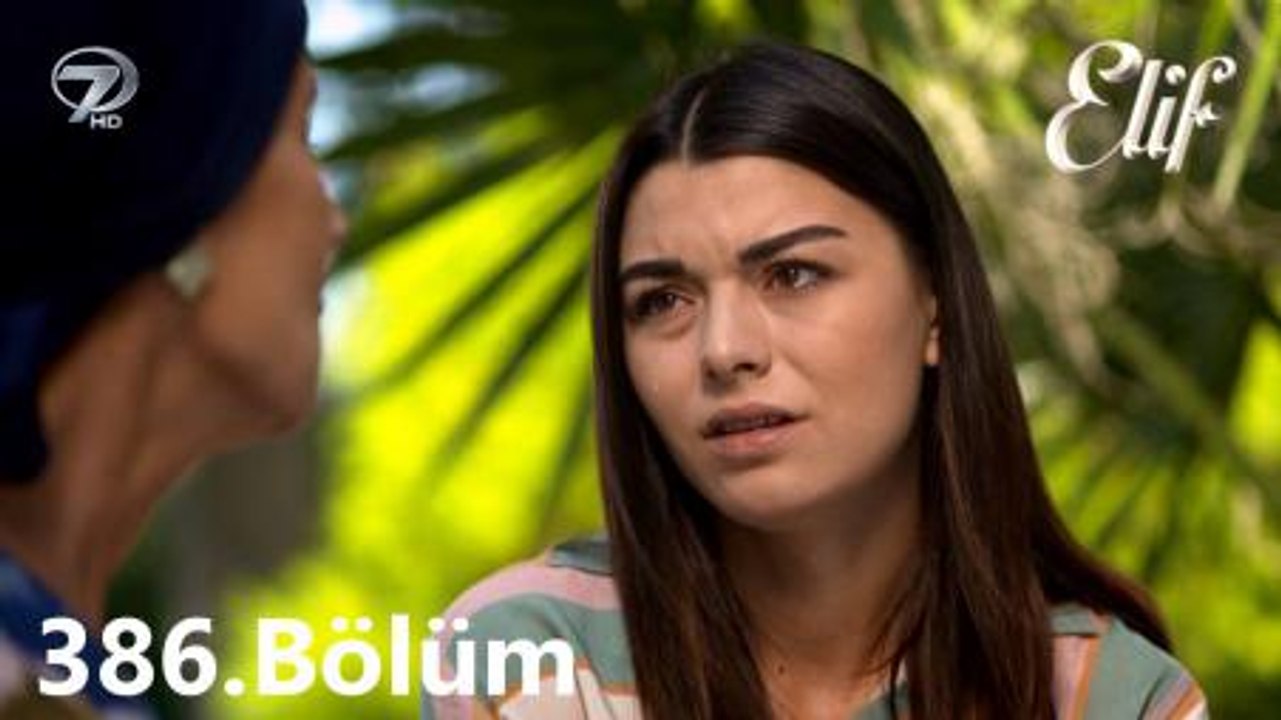 ELİF  -386.BÖLÜM