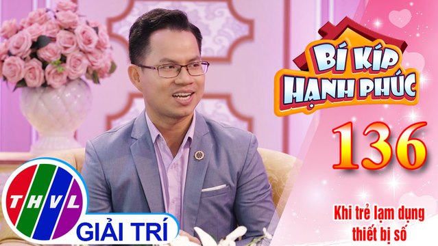 Cách giúp trẻ gắn kết gia đình, không lệ thuộc vào các thiết bị số | Bí Kíp Hạnh Phúc - Tập 136