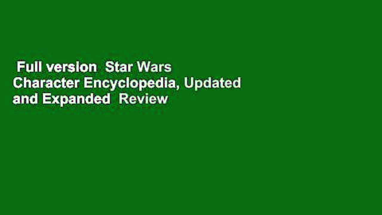 Full version  Star Wars Character Encyclopedia, Updated and Expanded  Review