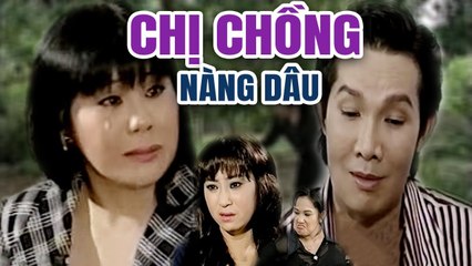 Cải Lương Xưa  Chị Chồng Nàng Dâu - Vũ Linh Tài Linh  cải lương hay xã hội