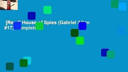 [Read] House of Spies (Gabriel Allon #17) Complete