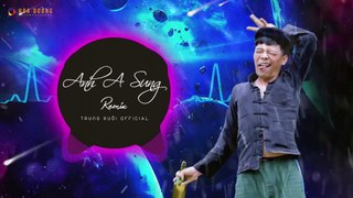 ANH A SUNG Remix - TRUNG RUỒI, DJ TX - (Anh Thanh Niên- HuyR) DJ Music, Vina House