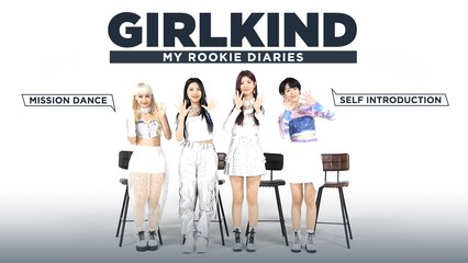[Pops in Seoul] ☆MY ROOKIE DIARIES☆ 'GIRLKIND(걸카인드)' Edition!