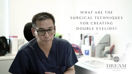 Dream Plastic Surgery Singapore - Double Eyelid Part 1 Incisional VS. Non-Incisional  – Which is Right for You