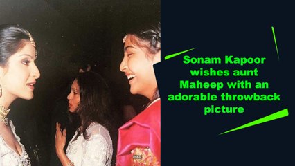 Sonam Kapoor wishes aunt Maheep with an adorable throwback picture