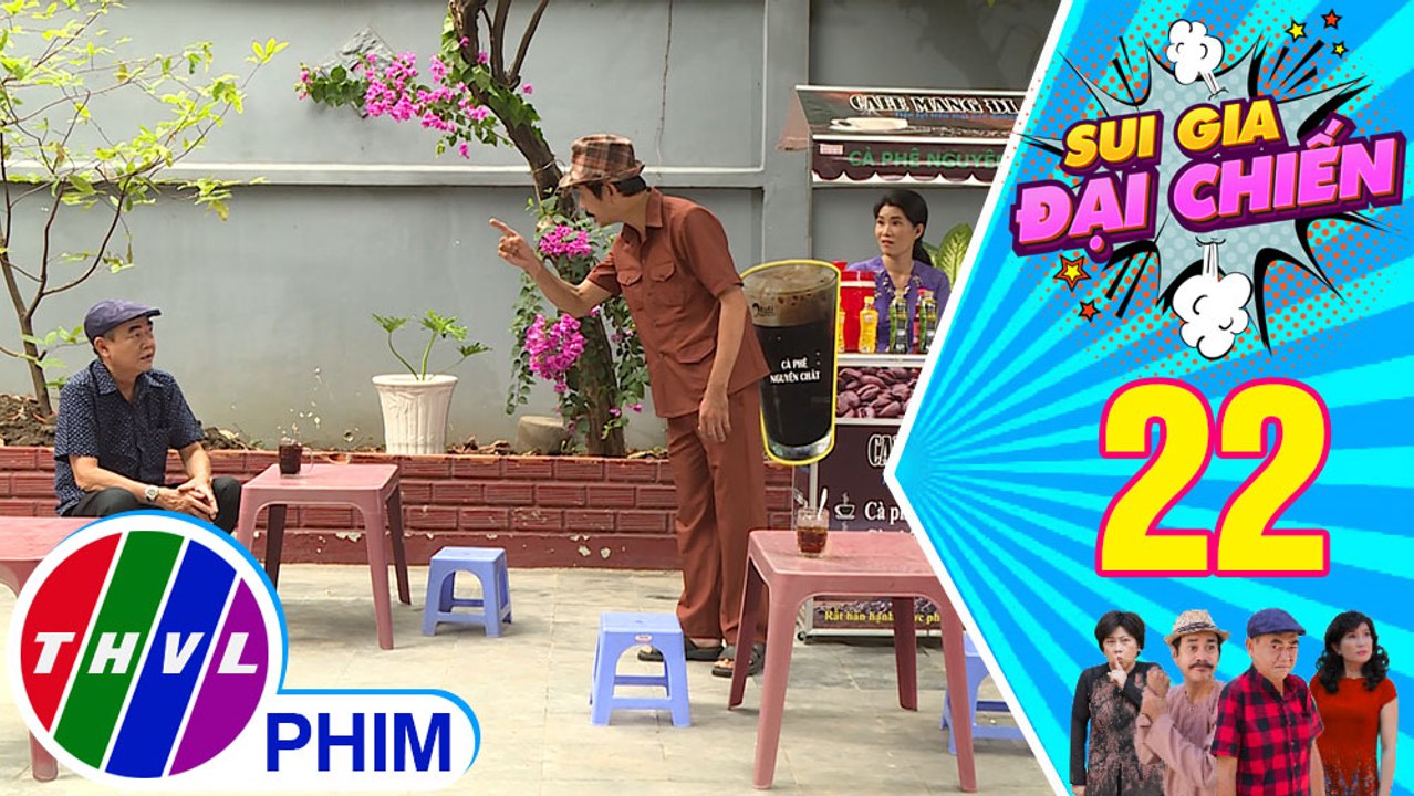 Sui gia đại chiến - Tập 22[1]: Ông Tám Tàng chịu không nổi với "mùi thuốc nổ" từ ông Ba Sở