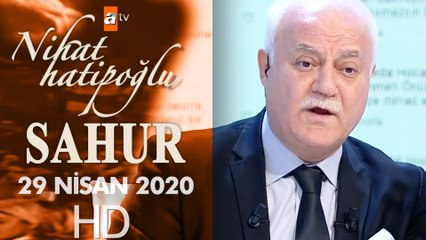 Nihat Hatipoğlu ile Sahur - 29 Nisan 2020