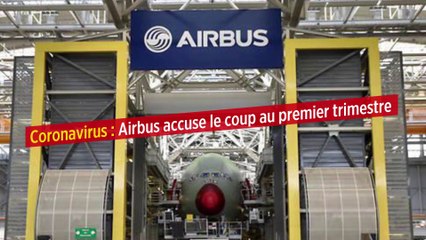 Coronavirus : Airbus accuse le coup au premier trimestre