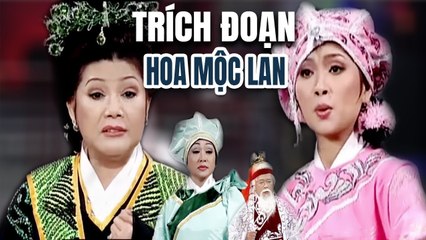 Trích Đoạn Cải Lương 2019  Hoa Mộc Lan - Văn Chung Phượng Liên  trích đoạn cải lương hồ quảng