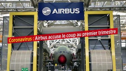 Coronavirus : Airbus accuse le coup au premier trimestre