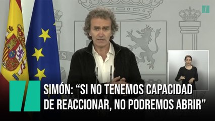 Simón: "Si no tenemos capacidad de reaccionar, no podremos abrir"