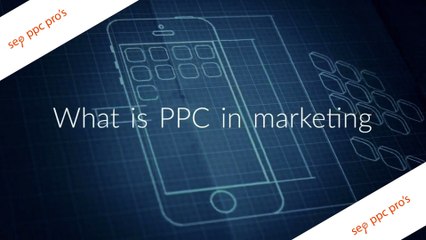 What is PPC in Marketing and what can PPC do for your business_