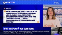 Si je ne veux pas remettre mon enfant à l'école le 25 mai, puis-je rester en chômage partiel? BFMTV répond à vos questions