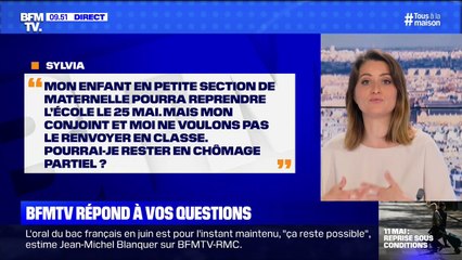 Si je ne veux pas remettre mon enfant à l'école le 25 mai, puis-je rester en chômage partiel? BFMTV répond à vos questions