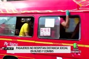 Covid-19: Pasajeros no respetan distanciamiento social en buses y combis