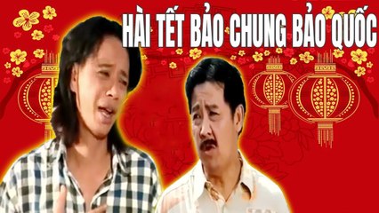 Hài Tết Bảo Chung  vở Bảo Chung Lập Nghiệp  cải lương hài bảo quốc bảo chung xã hội