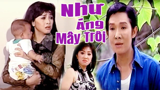 Cải Lương Xưa Như Áng Mây Trôi Vũ Linh Phương Hồng Thủy Bảo Chung cải lương xã hội hài hước