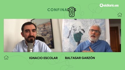 Confinados, con Baltasar Garzón [COMPLETO]