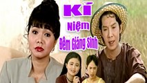 Cải Lương Xưa  Kỉ Niệm Đêm Giáng Sinh - Vũ Linh Ngọc Huyền Thanh Ngân   cải lương xã hội hay nhất