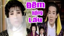 Cải Lương Xưa  Đêm Hồng Lầu - Vũ Linh Phượng Mai  cải lương hồ quảng,kiếm hiệp hay nhất