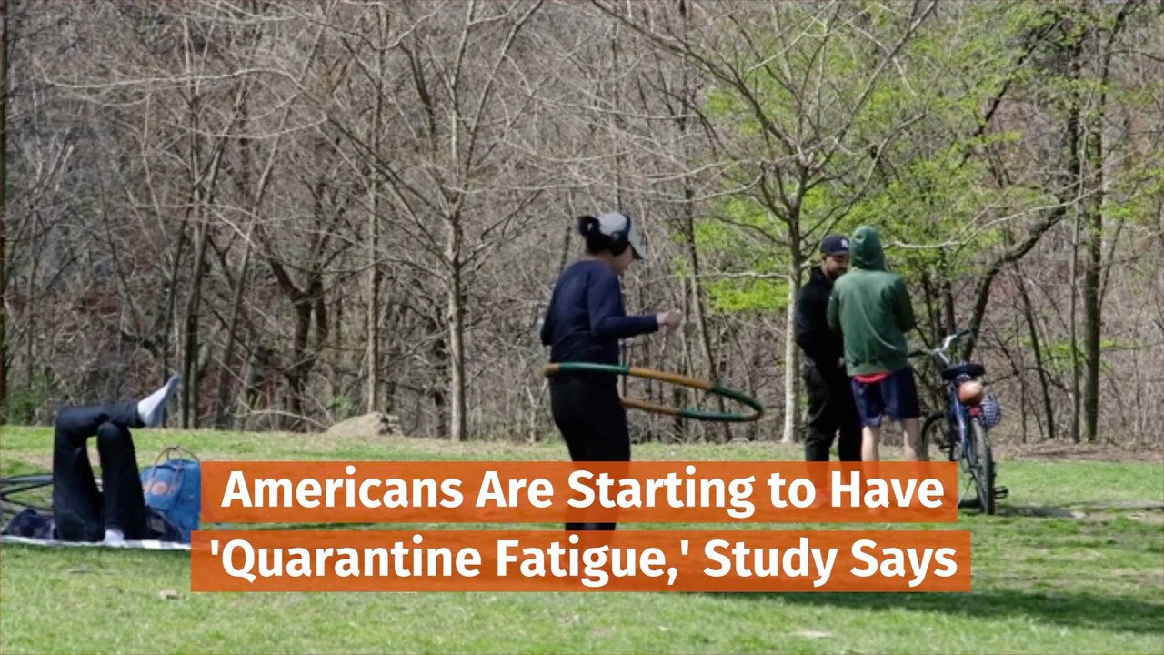 The Quarantine Fatigue Is Setting In