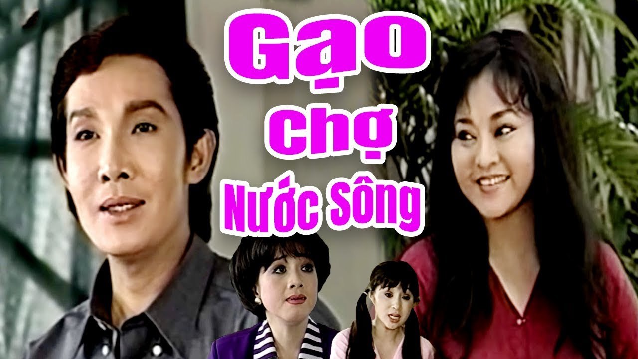 Cải Lương Xưa  Gạo Chợ Nước Sông - Vũ Linh,Phươ...
