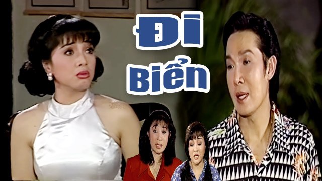 Cải Lương Xưa Đi Biển - Vũ Linh,Phương Hồng Thủy,Hương Lan,Thanh Hằng cải lương xã hội hay nhất