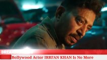 Irrfan Khan sad whatsapp status 2020 - latest Irfan Khan #rip video  whatsapp status - breaking news_2
