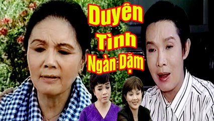 Cải Lương Xưa  Duyên Tình Ngàn Dặm - Vũ Linh Út Bạch Lan Phương Hồng Thủy  cải lương xã hội hay