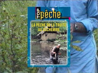 La pêche de la truite au Cachemire