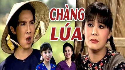 Cải Lương Hài  Chàng Lúa - Vũ Linh Tài Linh Thoại Mỹ  cải lương xã hội hay nhất