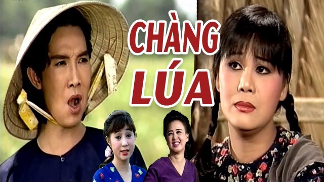 Cải Lương Hài Chàng Lúa - Vũ Linh Tài Linh Thoại Mỹ cải lương xã hội hay nhất