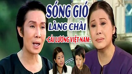 Cải Lương Xưa  Sóng Gió Làng Chài - Vũ Linh Tài Linh Khánh Tuấn  cải lương xã hội hay nhất