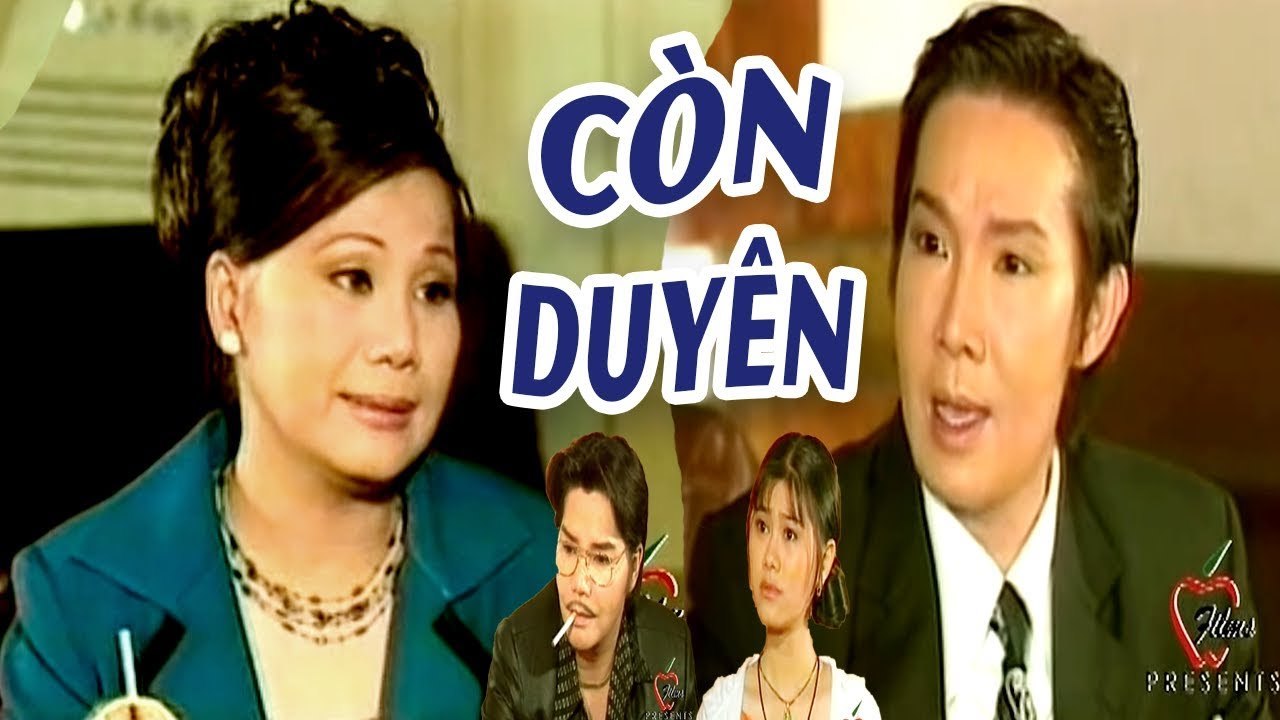 Cải Lương Xưa  Còn Duyên - Vũ Linh Tài Linh Trọng Hữu  cải lương xã hội tâm lý hay nhất