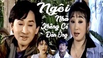 Cải Lương Xưa  Ngôi Nhà Không Có Đàn Ông - Kim Tử Long Thoại Mỹ Thanh Ngân  cải lương xã hội 1975