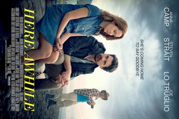 Here Awhile movie - Anna Camp, Steven Strait, Joe Lo Truglio