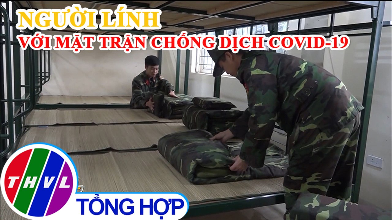 Người lính với mặt trận chống dịch COVID-19