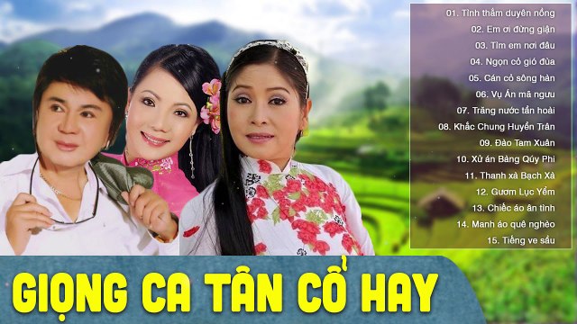 20 Trích Đoạn Cải Lương Xưa Trước 1975,Tân Cổ Giao Duyên Để Đời Nhiều Danh Ca Châu Thanh,Cẩm Tiên...