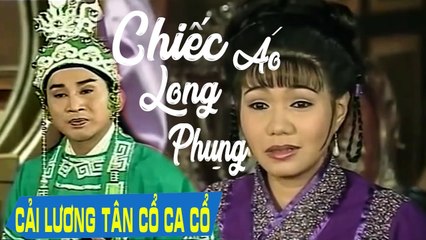 Cải Lương Xưa  Chiếc Áo Long Phụng - Kim Tử Long Ngọc Huyền cải lương hồ quảng tuồng cổ trước 1975