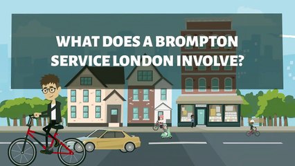 What Does A Brompton Service London Involve