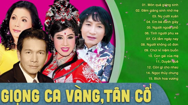 Tân Cổ Giao Duyên - vọng cổ hơi dài Vol 7 những Trích Đoạn Cải Lương Xưa trước 1975 nhiều danh ca