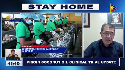 Update sa virgin coconut oil clinical trial bilang pangontra vs CoVID-19