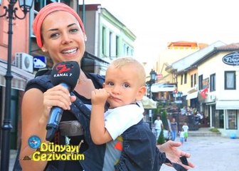 DÜNYAYI GEZİYORUM - MAKEDONYA/2 - 19 TEMMUZ 2015