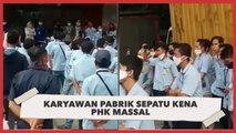 Karyawan Pabrik Sepatu di Tangerang Kena PHK Massal